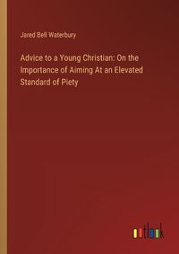 Cover image for Advice to a Young Christian