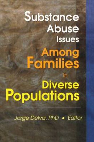 Cover image for Substance Abuse Issues Among Families in Diverse Populations