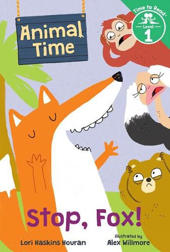 Stop, Fox! (Animal Time: Time to Read, Level 1)