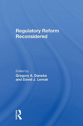 Regulatory Reform Reconsidered