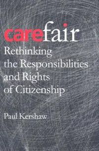 Cover image for Carefair: Rethinking the Responsibilities and Rights of Citizenship