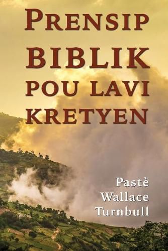 Cover image for Prensip biblik pou lavi kretyen