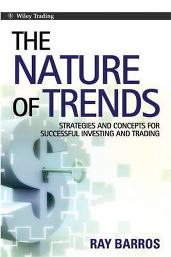 Cover image for The Nature of Trends: Strategies and Concepts for Successful Investing and Trading