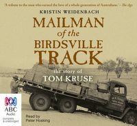 Cover image for Mailman Of The Birdsville Track: The Story of Tom Kruse