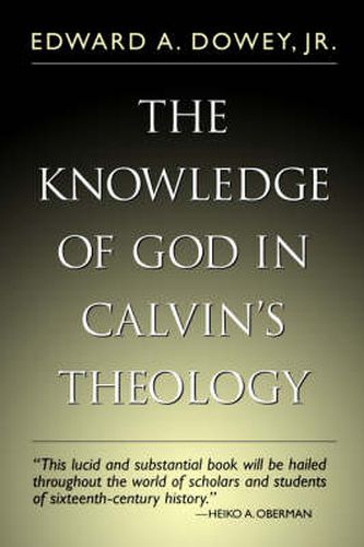 Cover image for The Knowledge of God in Calvin's Theology