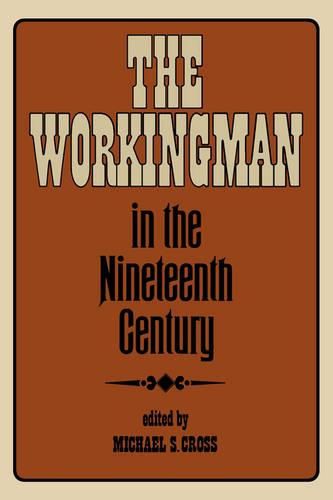 Cover image for The Workingman in the Nineteenth Century