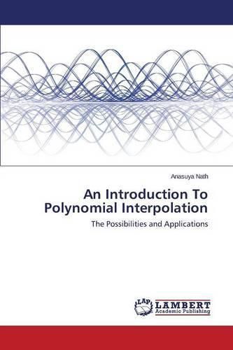 An Introduction To Polynomial Interpolation