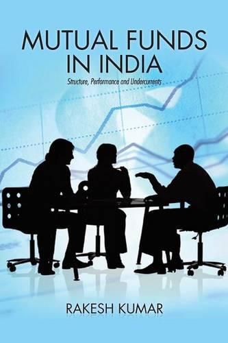 Cover image for Mutual Funds in India: Structure, Performance and Undercurrents