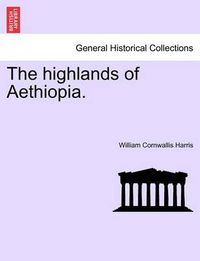 Cover image for The Highlands of Aethiopia.Vol.II