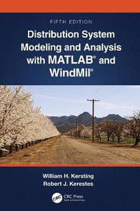 Cover image for Distribution System Modeling and Analysis with MATLAB (R) and WindMil (R)