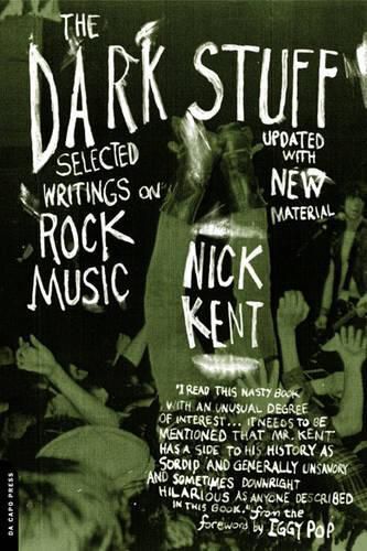 The Dark Stuff: Selected Writings on Rock Music