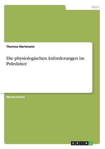 Cover image for Die physiologischen Anforderungen im Poledance