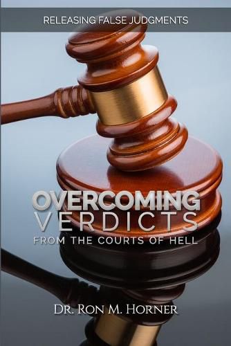 Cover image for Overcoming Verdicts from the Courts of Hell