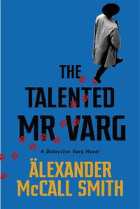 Cover image for The Talented Mr Varg: A Detective Varg novel