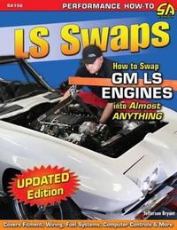 Cover image for LS Swaps How to Swap Gm LS Engines into Almost Anything