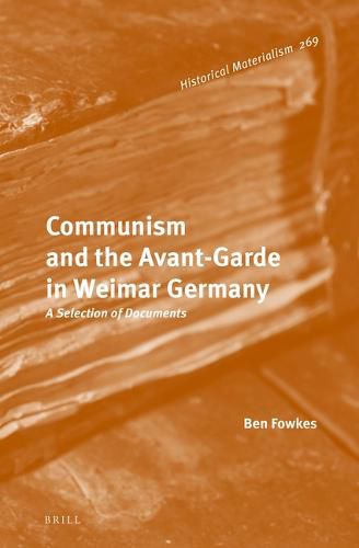 Cover image for Communism and the Avant-Garde in Weimar Germany