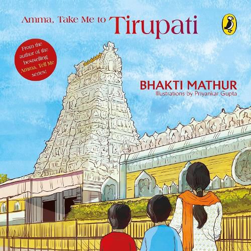 Cover image for The Amma, Take Me to Tirupati