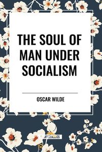 Cover image for The Soul of Man Under Socialism