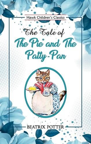 Cover image for The Tale of the Pie and the Patty Pan