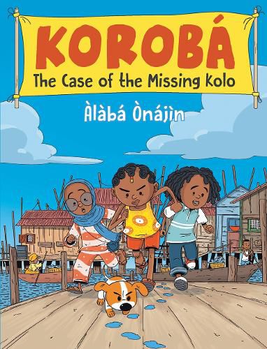 Cover image for Koroba: The Case of the Missing Kolo