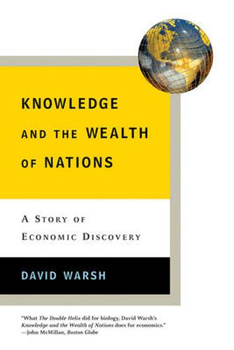 Cover image for Knowledge and the Wealth of Nations: A Story of Economic Discovery