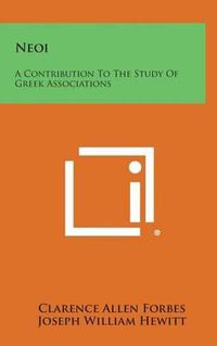 Cover image for Neoi: A Contribution to the Study of Greek Associations