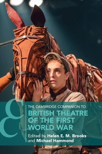 The Cambridge Companion to British Theatre of the First World War