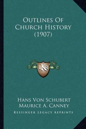 Outlines of Church History (1907)