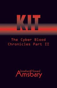 Cover image for Kit: The Cyber Book Chronicles Part II