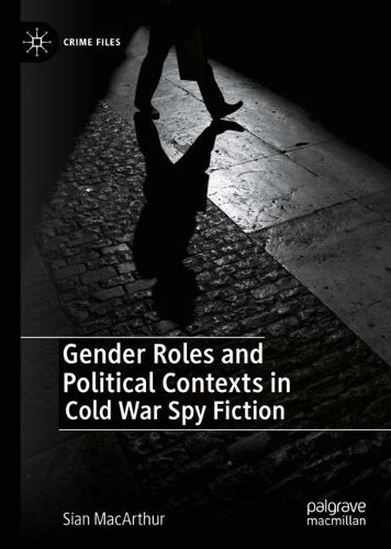 Cover image for Gender Roles and Political Contexts in Cold War Spy Fiction