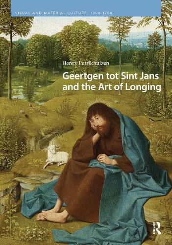 Cover image for Geertgen tot Sint Jans and the Art of Longing