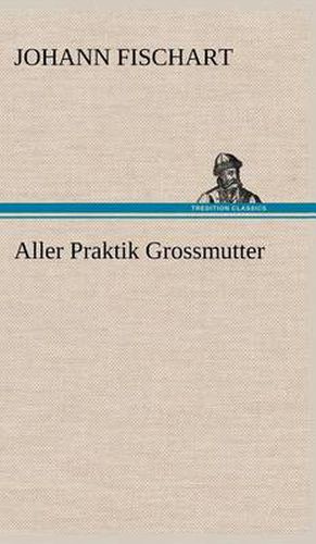 Cover image for Aller Praktik Grossmutter