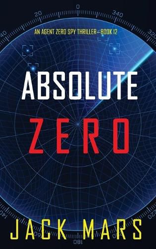 Cover image for Absolute Zero (An Agent Zero Spy Thriller-Book #12)