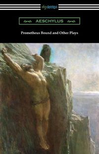 Cover image for Prometheus Bound and Other Plays