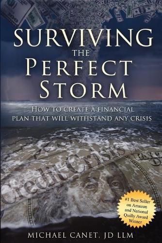 Surviving the Perfect Storm: How to Create a Financial Plan That Will Withstand Any Crisis