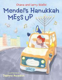 Cover image for Mendel's Hanukkah Mess Up