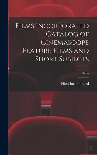 Cover image for Films Incorporated Catalog of CinemaScope Feature Films and Short Subjects; 63-C