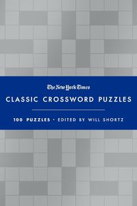 Cover image for The New York Times Classic Crossword Puzzles (Blue and Silver)
