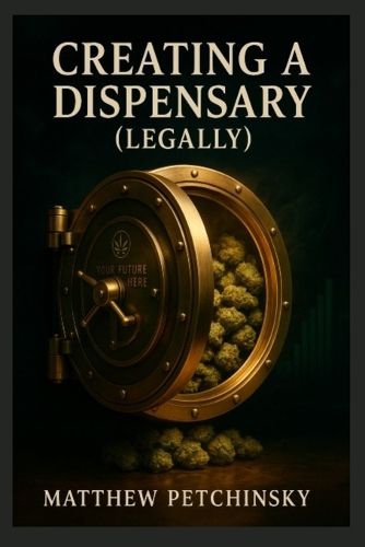 Cover image for Creating a Dispensary (legally)