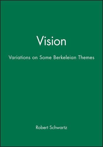 Vision: Variations on Some Berkeleian Themes