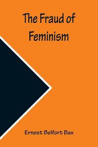 Cover image for The Fraud of Feminism