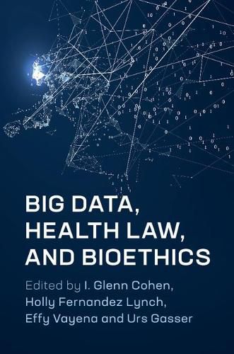 Cover image for Big Data, Health Law, and Bioethics