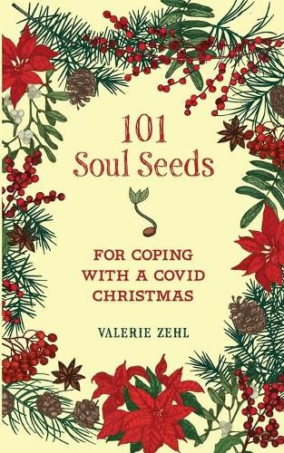 Cover image for 101 Soul Seeds for Coping with a Covid Christmas