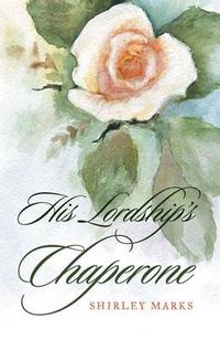 Cover image for His Lordship's Chaperone