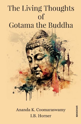 Cover image for The Living Thoughts of Gotama the Buddha