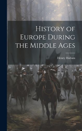 Cover image for History of Europe During the Middle Ages