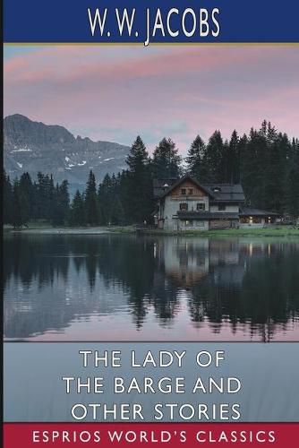 Cover image for The Lady of the Barge and Other Stories (Esprios Classics)