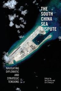 Cover image for The South China Sea Dispute: Navigating Diplomatic and Strategic Tensions