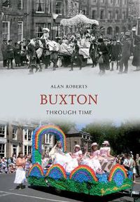 Cover image for Buxton Through Time