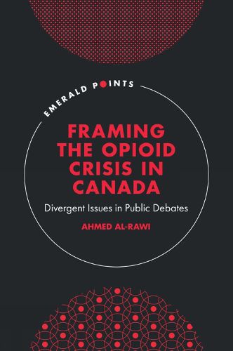 Cover image for Framing the Opioid Crisis in Canada
